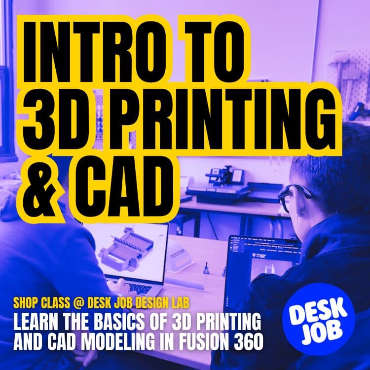 Intro to 3D Printing & CAD